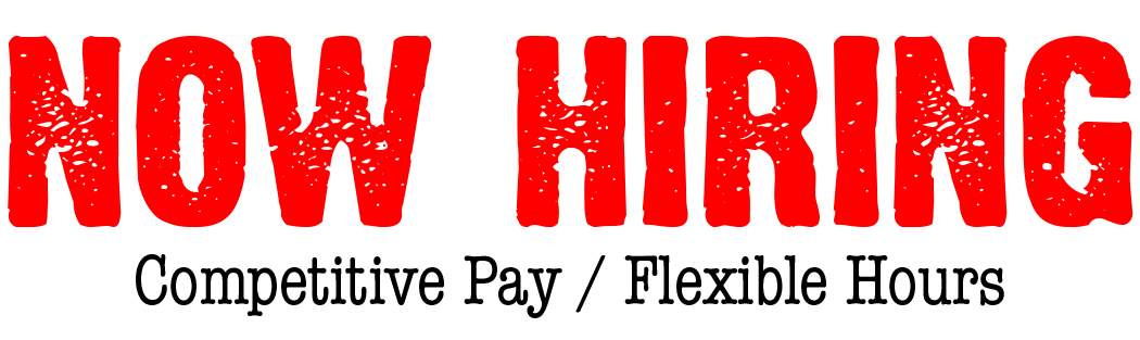 Image of text that says "Now Hiring Competitive pay / flexible hours"
